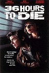 36 Hours to Die VHS